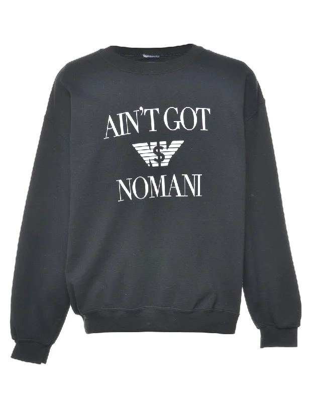 Black Ain't Got Nomani Printed Sweatshirt - L Hoodie with Neon Bright Vibrant